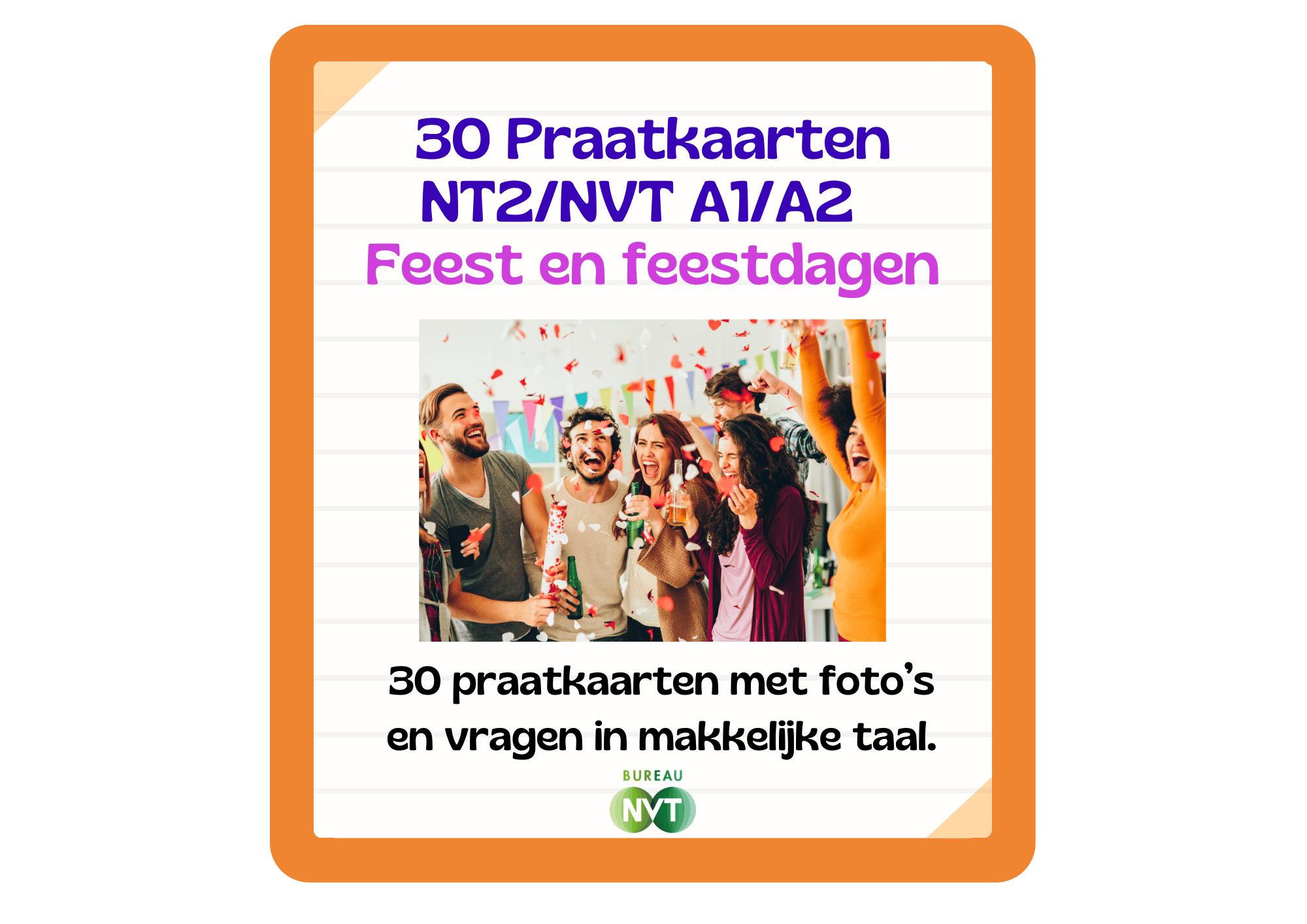 30 Praatkaarten NT2/NVT niveau A1/A2 Thema Feest en feestdagen